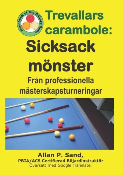 Cover for Allan P. Sand · Trevallars carambole - Sicksack mönster (Pocketbok) (2019)