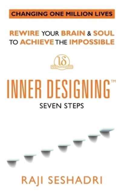 Cover for Raji Seshadri · Inner Designing (TM) - Seven Steps (Book) (2022)