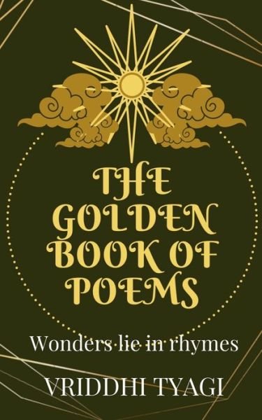 Cover for Vriddhi Tyagi · The Golden Book of Poems (Taschenbuch) (2020)