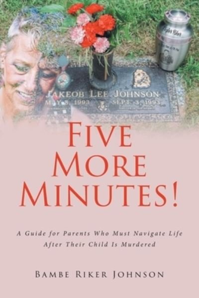 Cover for Bambe Riker Johnson · Five More Minutes! (Paperback Book) (2021)