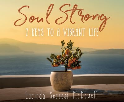 Cover for Lucinda Secrest McDowell · Soul Strong (CD) (2021)