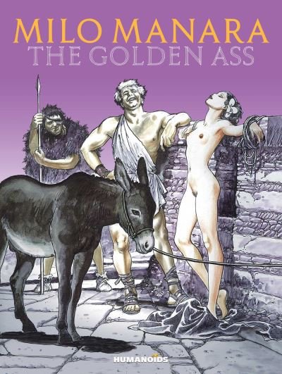 Cover for Milo Manara · Milo Manara's The Golden Ass (Gebundenes Buch) (2022)