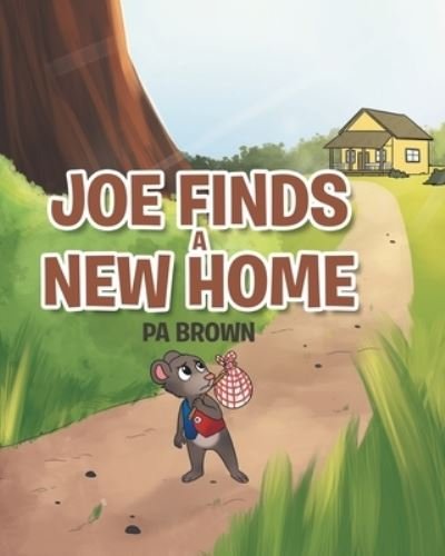 Cover for Pa Brown · Joe Finds a New Home (Paperback Book) (2019)