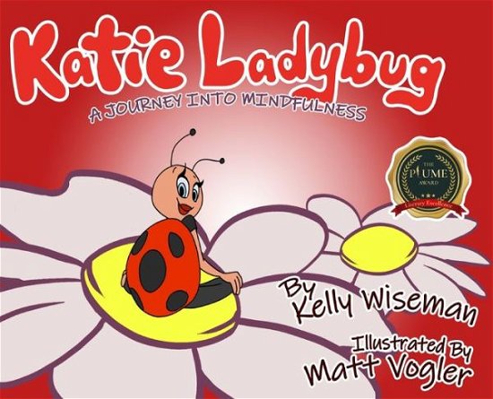 Cover for Kelly Wiseman · Katie Ladybug (Hardcover Book) (2020)