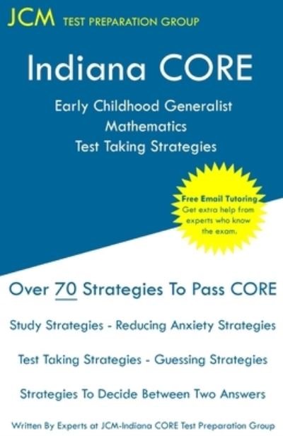 Cover for Jcm-Indiana Core Test Preparation Group · Indiana CORE Early Childhood Generalist Mathematics - Test Taking Strategies (Pocketbok) (2019)
