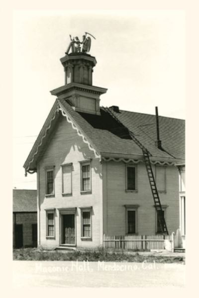 Cover for Found Image Press · Vintage Journal Masonic Hall, Mendocino (Book) (2022)