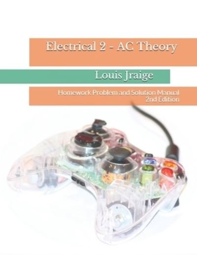 Louis Jraige · Electrical 2 - AC Theory (Pocketbok) (2019)