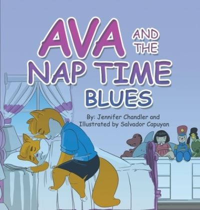 Cover for Jennifer Chandler · Ava and the Nap Time Blues (Hardcover Book) (2021)