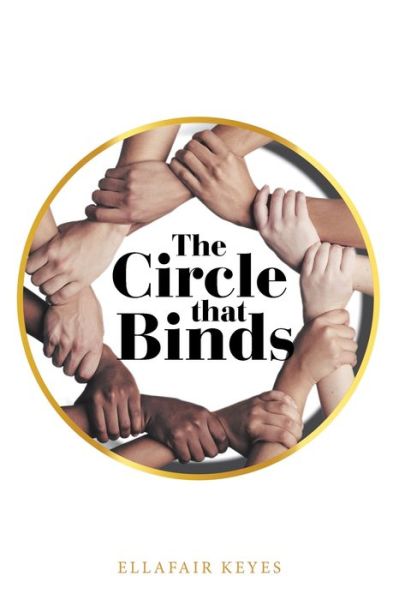 Cover for Ellafair Keyes · The Circle That Binds (Paperback Book) (2021)