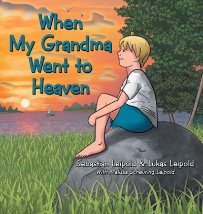 Cover for Sebastian Leipold · When My Grandma Went to Heaven (Book) (2022)