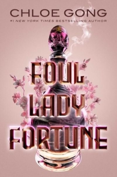Cover for Chloe Gong · Foul Lady Fortune - Foul Lady Fortune (Hardcover bog) (2022)