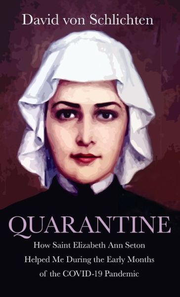 Cover for David von Schlichten · Quarantine (Hardcover Book) (2021)