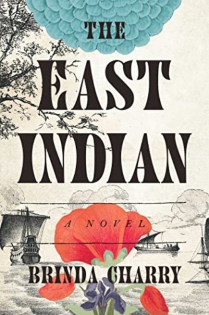 Cover for Brinda Charry · The East Indian: A Novel (Paperback Book) (2023)