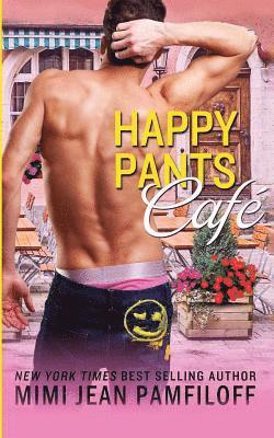 Cover for Mimi Jean Pamfiloff · The Happy Pants Cafe (Paperback Book) (2016)