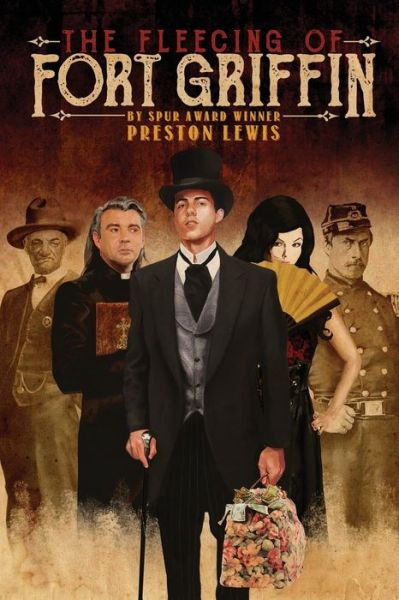 The Fleecing of Fort Griffin - Preston Lewis - Books - Wild Horse Press - 9781681790589 - May 19, 2016