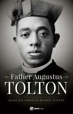 Cover for Deacon Harold Burke-Sivers · Father Augustus Tolton (Paperback Bog) (2018)