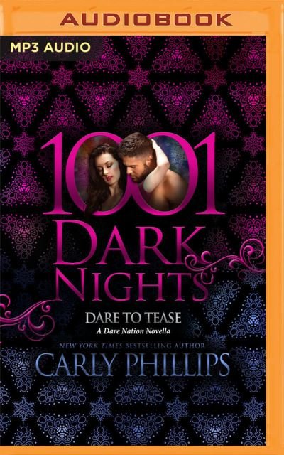 Cover for Carly Phillips · Dare to Tease A Dare Nation Novella (CD) (2021)
