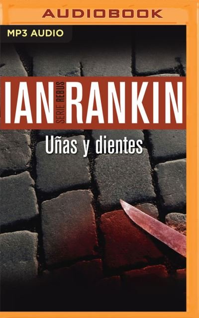 Cover for Ian Rankin · Unas Y Dientes (Narracion En Castellano) (CD) (2020)