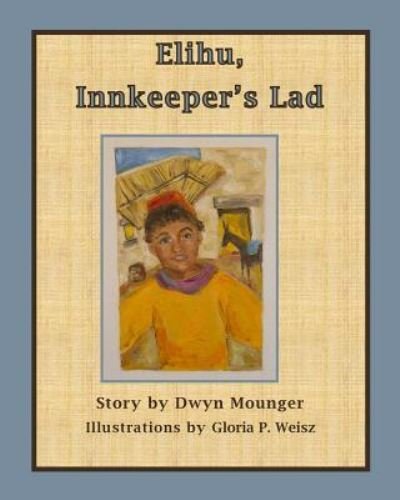 Cover for Dwyn Mounger · Elihu, Innkeeper's Lad (Pocketbok) (2018)