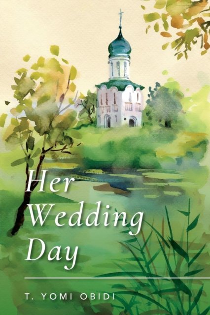 Cover for T Yomi Obidi · Her Wedding Day (Paperback Bog) (2018)