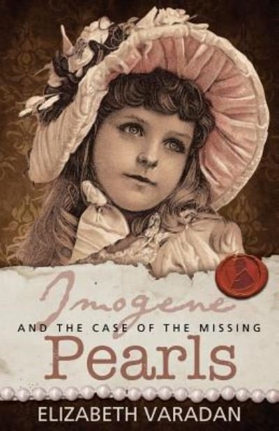 Cover for Elizabeth Varadan · Imogene and the Case of the Missing Pearls (Paperback Book) (2015)