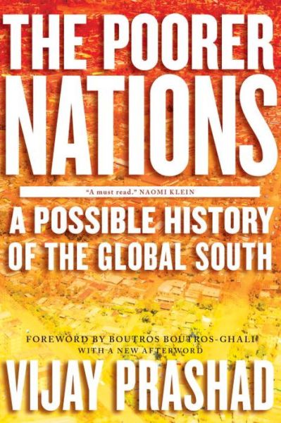 Cover for Vijay Prashad · The Poorer Nations: A Possible History of the Global South (Pocketbok) (2014)