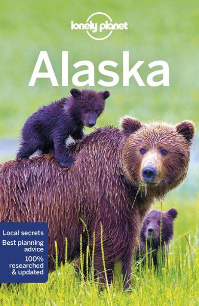 Cover for Lonely Planet · Lonely Planet Country Guides: Alaska (Sewn Spine Book) (2018)