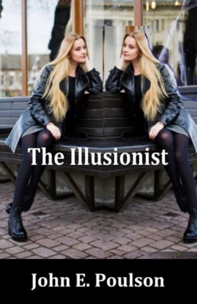 Cover for John E. Poulson · The Illusionist (Paperback Book) (2020)