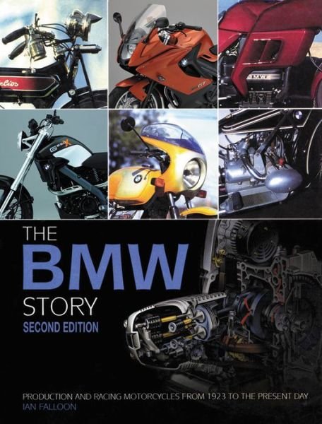 Cover for Ian Falloon · The BMW Motorcycle Story - second edition (Hardcover Book) (2019)