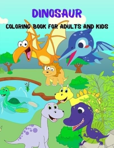 Cover for Em Publishers · Dinosaur Coloring Book For Adults And Kids (Paperback Bog) (2021)