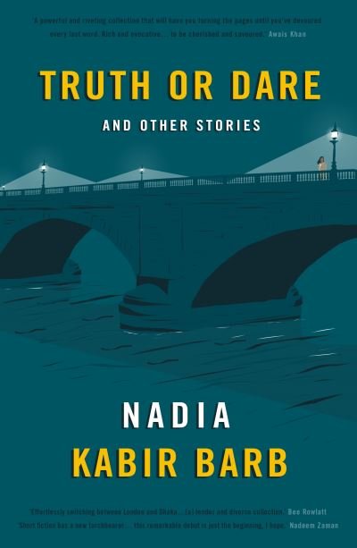 Cover for Nadia Kabir Barb · Truth or Dare: and Other Stories (Pocketbok) (2023)