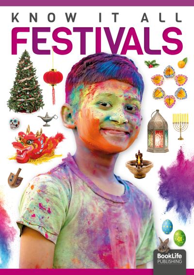 Festivals - Know It All - Louise Nelson - Books - BookLife Publishing - 9781839274589 - June 1, 2021