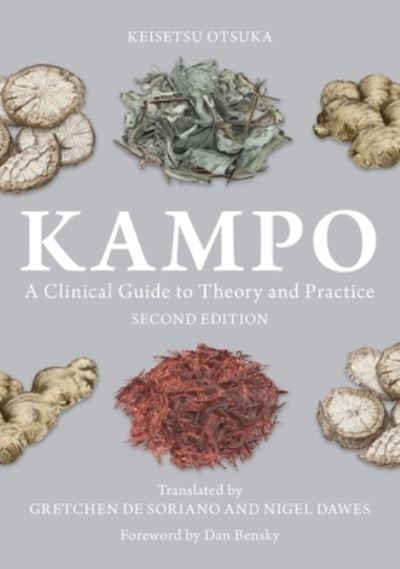 Cover for Keisetsu Otsuka · Kampo: A Clinical Guide to Theory and Practice (Paperback Book) (2022)