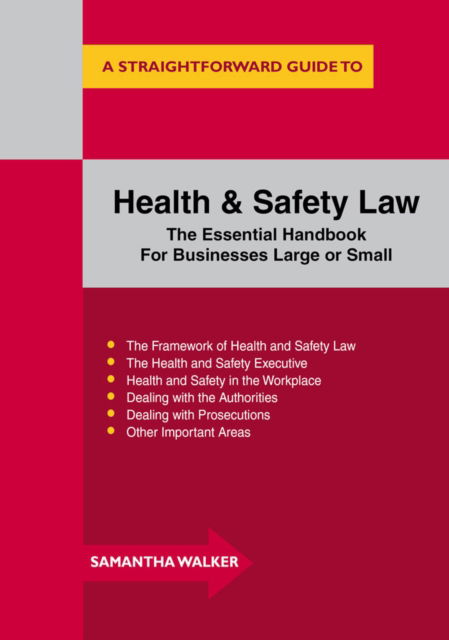 Cover for Samantha Walker · Health And Safety Law: A Straightforward Guide (Paperback Book) [UK edition] (2015)