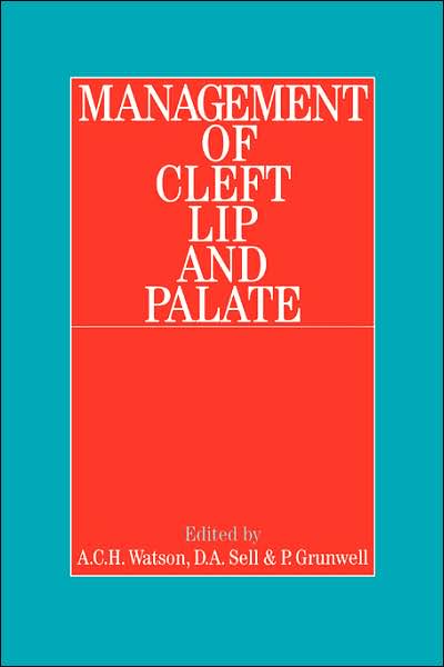 Cover for Watson, A. (Royal Hospital for Sick Children, Edinburgh) · Management of Cleft Lip and Palate (Inbunden Bok) (2001)