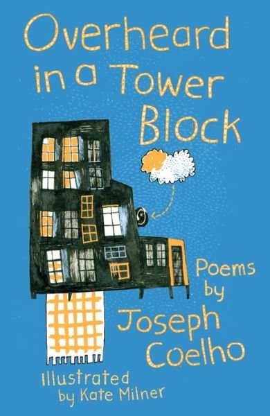 Cover for Joseph Coelho · Overheard in a Tower Block: Poems (Taschenbuch) (2017)