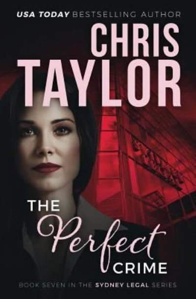 Cover for Chris Taylor · The Perfect Crime - Sydney Legal (Paperback Book) (2018)