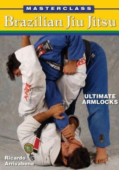Cover for Ricardo Arrivabene · Masterclass Brazilian Jiu Jitsu (Paperback Book) (2006)