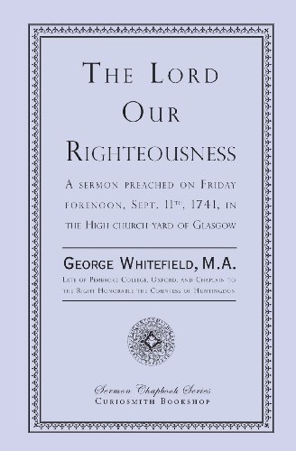 Cover for George Whitefield · The Lord Our Righteousness (Pocketbok) (2012)