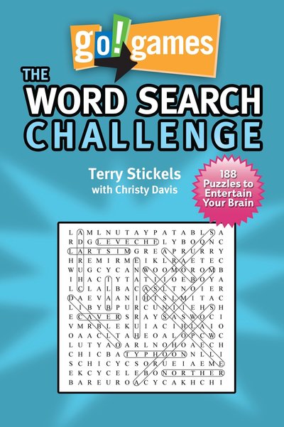 Go!Games The Word Search Challenge: 188 Entertain Your Brain Puzzles - Go!Games - Terry Stickels - Books - Charlesbridge Publishing,U.S. - 9781936140589 - February 1, 2012