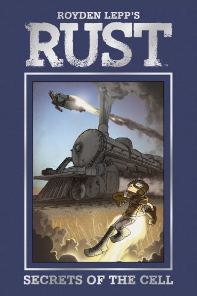 Cover for Royden Lepp · Rust (Secrets of the Cell) (Hardcover Book) (2012)