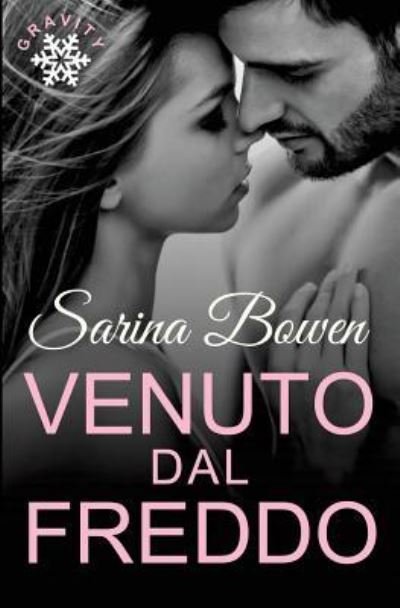 Cover for Sarina Bowen · Venuto Dal Freddo (Pocketbok) (2018)