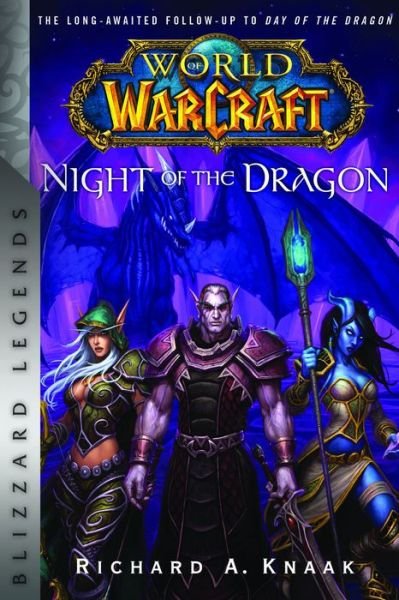 Cover for Richard A. Knaak · World of Warcraft: Night of the Dragon: Blizzard Legends (Paperback Book) (2021)