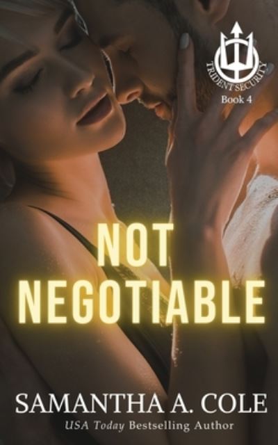 Cover for Samantha A Cole · Not Negotiable (Paperback Book) (2015)