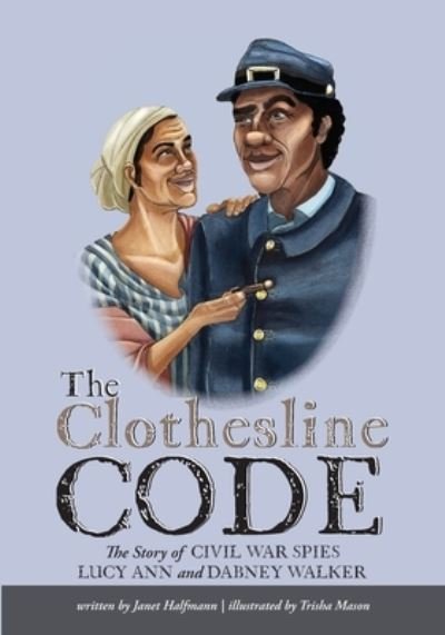 The Clothesline Code - Janet Halfmann - Livros - Brandylane Publishers, Inc. - 9781951565589 - 1 de fevereiro de 2021