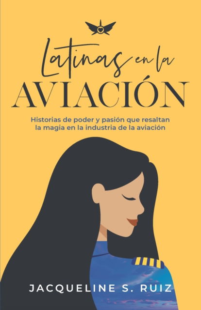 Cover for Jacqueline S Ruiz · Latinas en la Aviacion (Paperback Book) (2020)