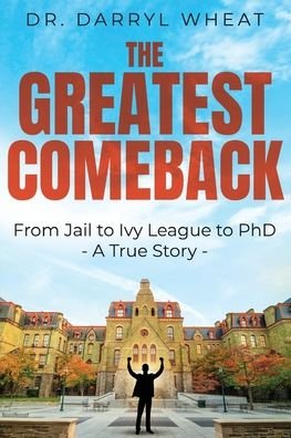 Cover for Dr Darryl Wheat · The Greatest Comeback (Paperback Book) (2022)
