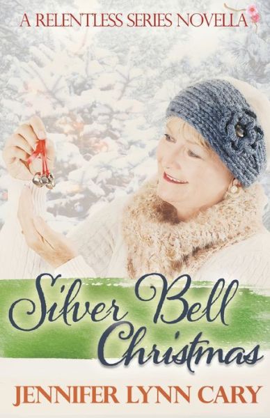 Cover for Jennifer Cary · Silver Bell Christmas (Paperback Book) (2021)