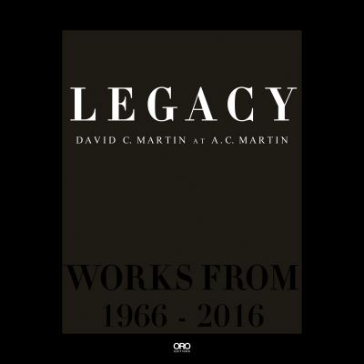 Legacy: David Martin at AC Martin - David C. Martin - Books - Oro Editions - 9781957183589 - October 4, 2024