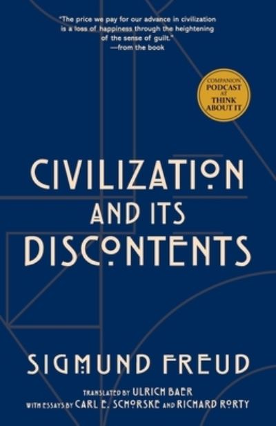 Civilization and Its Discontents - Sigmund Freud - Books - Warbler Press - 9781957240589 - June 1, 2022